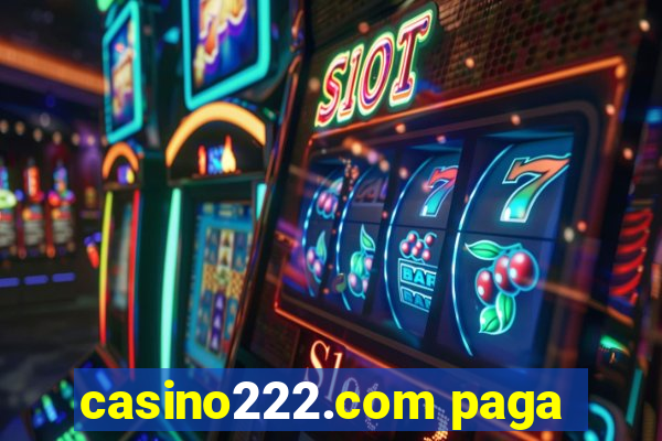 casino222.com paga